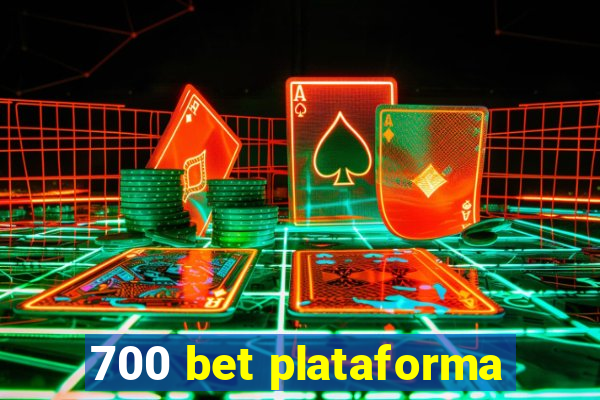 700 bet plataforma